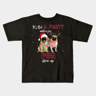 It's Not A Party With A Jew Pug Show Up Funny Gift Kids T-Shirt